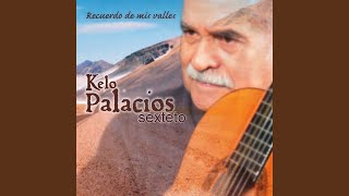 Video thumbnail of "Kelo Palacios Sexteto - Chacarera del Tiempo"