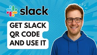Get Slack QR Code and Use It [2025 Guide]