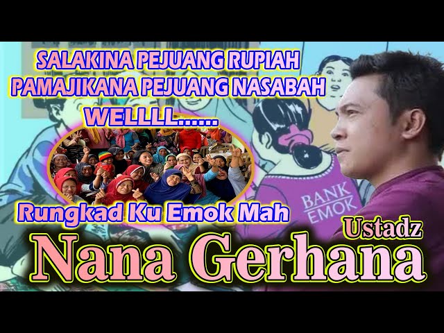 USTADZ NANA GERHANA LUCU PIKASEURIEUN | RUNGKAD KU EMOK MAH class=