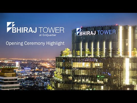 BHIRAJ TOWER at EmQuartier Opening Ceremony Highlight