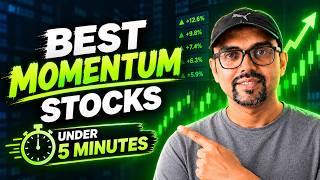 How to Find Best Momentum Stocks Under 5 Minutes