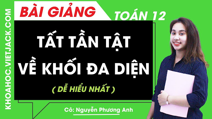 Hướng dẫn giải bài toán khối đa diện