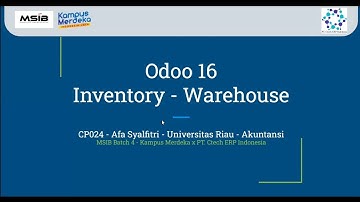 Odoo 16 - Inventory, Warehouse [SIB X PT. Ctech ERP Indonesia]
