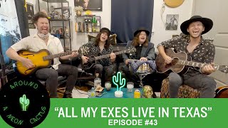 All My Exes Live in Texas - Episode #43