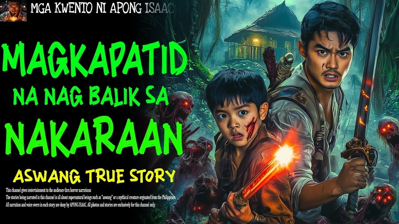 MAGKAPATID NA BUMALIK SA NAKARAAN | Aswang True Story