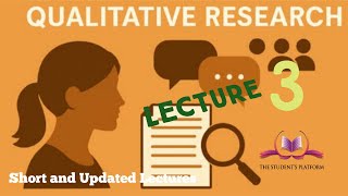 SOC609 || Lecture 3 || Qualitative Research Methods || The Student's Platform