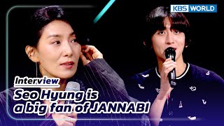 (ENG/IND/ESP/VIET) Seo Hyung is a big fan of JANNABI (The Seasons) | KBS WORLD TV 230728