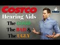 Costco Hearing Aids | The GOOD, The BAD, & The UGLY