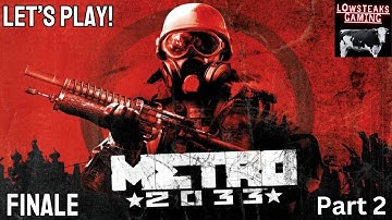 Metro 2033: Redux | Part 2 | Destroy the Dark Ones