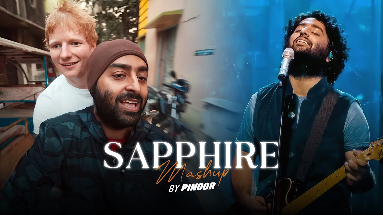 Sapphire Mashup - PINOOR | Ed Sheeran | Arijit Singh | Darshan Raval Sapphire Mashup - PINOOR | Ed Sheeran | Arijit Singh | Darshan Raval