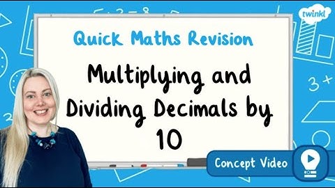 How Do You Multiply and Divide Decimals by 10? | KS2 Maths Concept for Kids