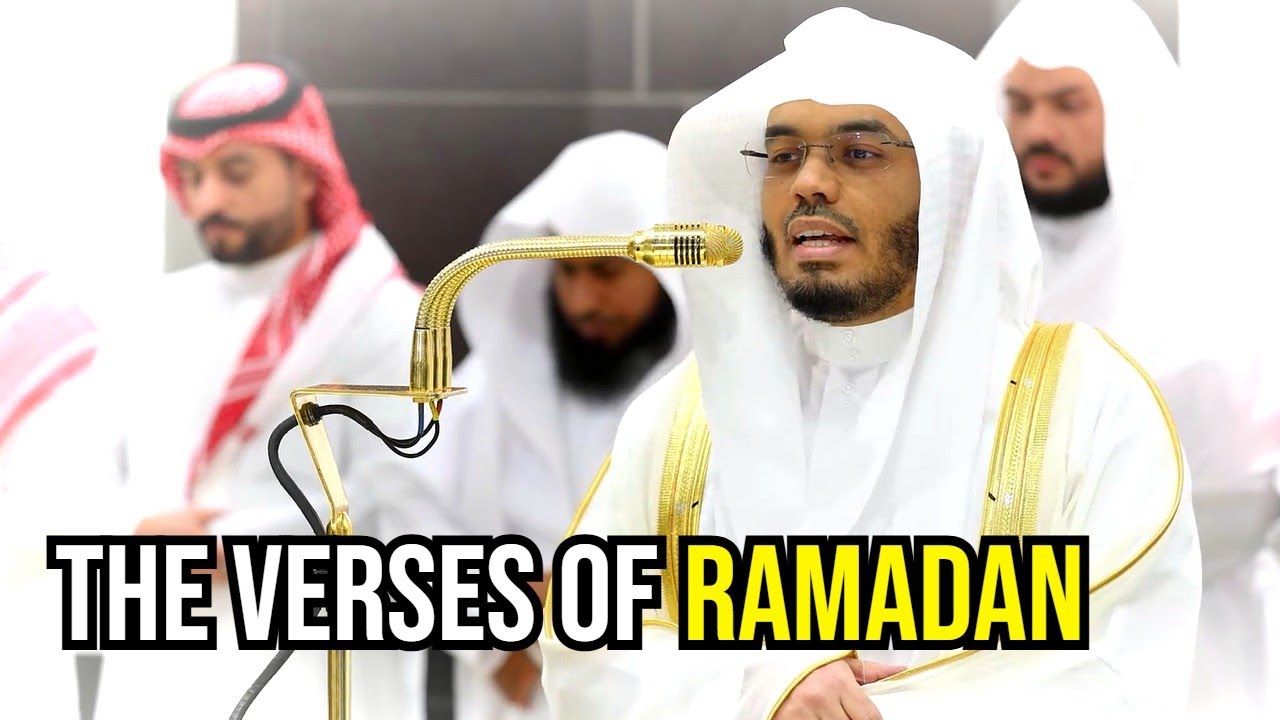 The Verses of Ramadan | Beautiful Recitation by Sheikh Yasser Dossary