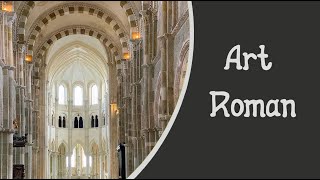 💠 Caractéristiques de l'Art Roman 💠