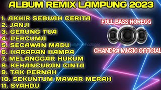 REMIX LAMPUNG ORGEN FULL BASS DI JAMIN HOREG MASEH CHANDRA MUSIC 