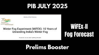WiFEx & WiFEx-II Explained | PIB July 2025 | Dense Fog Forecasting | UPSC Current Affairs 2025