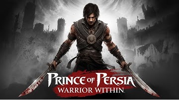 Prince of Persia: Warrior Within | Gameplay Walkthrough [4K] #1