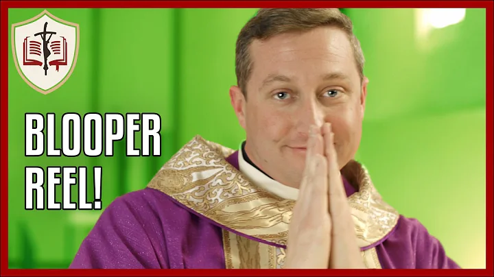 Best of Fr. Rich's Bloopers - Sunday Gospel Reflec...
