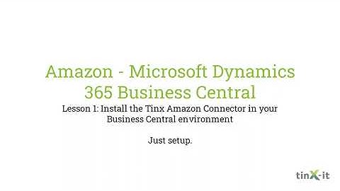 Amazon - Microsoft Dynamics 365 Business Central - Lesson 1