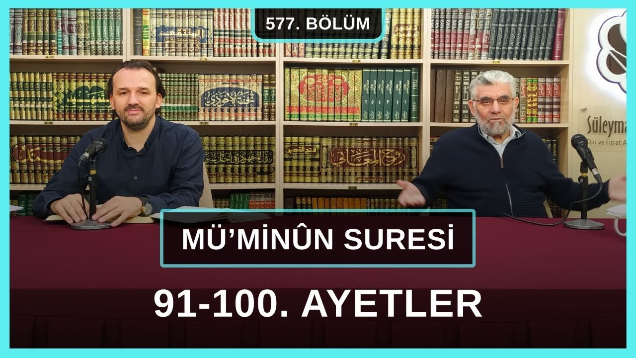 Mü'minun Suresi 91-100. Ayetler | Kur'an Sohbetleri