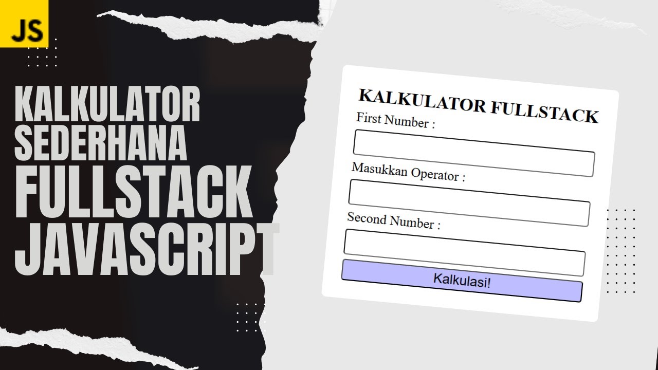 TUTORIAL FULLSTACK JAVASCRIPT MEMBUAT KALKULATOR SEDERHANA - YouTube