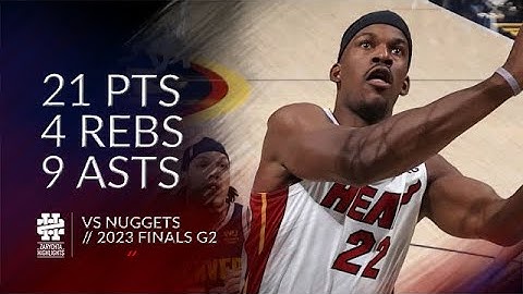 Jimmy Butler 21 pts 4 rebs 9 asts vs Nuggets 2023 Finals G2