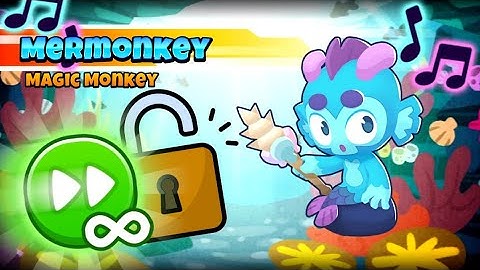 FASTEST WAY TO UNLOCK THE MERMONKEY 🌊 BTD 6