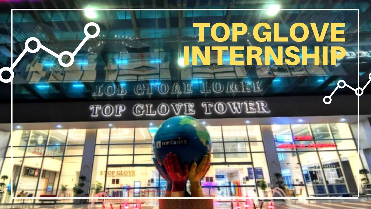Top glove internship video_Yap Zi Hwa YouTube