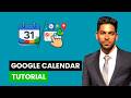Google Calendar Tutorial: How to Use Google Calendar