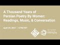 A Thousand Years of Persian Poetry by Women: Readings, Music, & Conversation | LIVE from NYPL