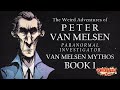 The weird adventures of peter van melsen  van melsen mythos book 1