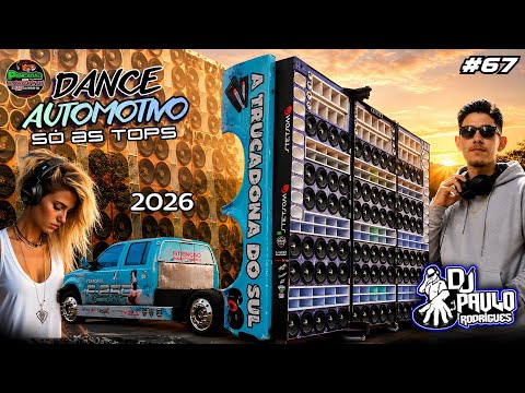 Set Exc - PANCADÃO SOM AUTOMOTIVO #67 ☆DJ PAULO RODRIGUES☆ DANCE COMERCIAL ATUALIZADAS [2026]