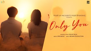 Only You (Lyrical Video) | Rajat Raja | NTN Music  | Latest Punjabi Songs | New Punjabi Songs 2024