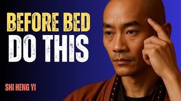 How to Ask the Universe Before Sleep to Manifest Your Desires | Shi Heng Yi Wisdom