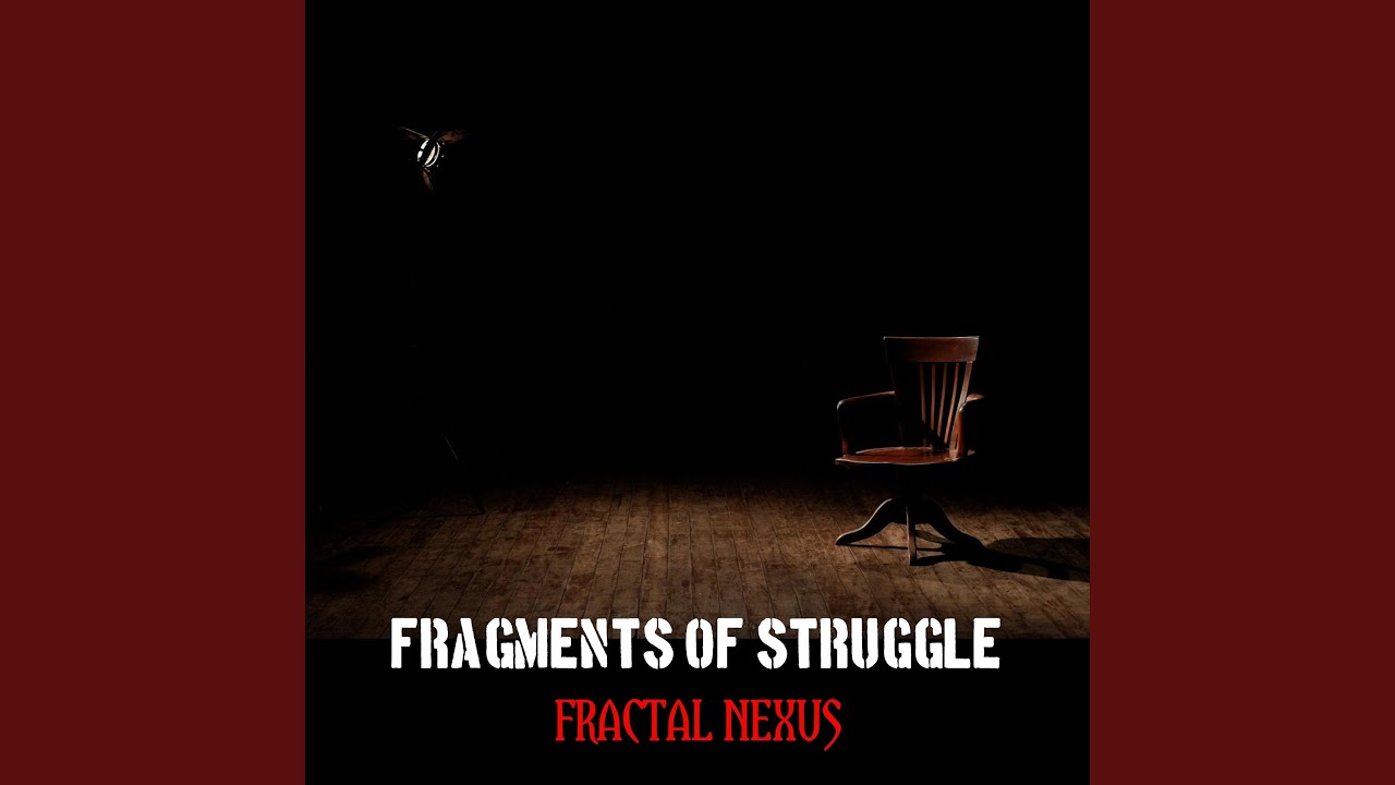 FRAGMENTS OF STRUGGLE
