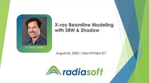 X-ray Beamline Modeling with SRW & Shadow