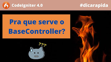 Pra que serve o BaseController do CodeIgniter 4.0?