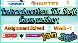 Introduction To Soft Computing Week 1 Assignment Answer#IntroductionToSoftComputing#NPTELASSIGNMENTS
