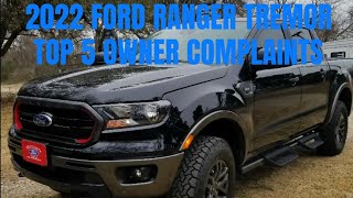 2022 FORD RANGER TREMOR TOP 5 DISAPPOINTMENTS  UNBIASED OWNER EVALUATION  WATCH BEFORE BUYING