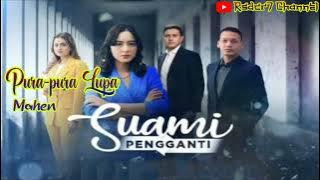 Pura-pura Lupa (Lirik) OST Suami Pengganti ~ ANTV || Mahen