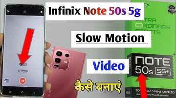 infinix note 50s 5g slow motion video setting / infinix note 50s slow motion video kaise banaye