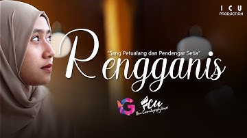 GSFF - ICU Production - RENGGANIS