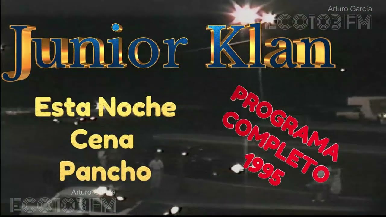 JUNIOR KLAN 1995 Con Arturo García en el programa Esta Noche Cena Pancho de ECO103 FM Veracruz.