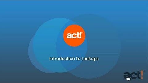 Act! CRM Classic Training Video: Introduction to Lookups