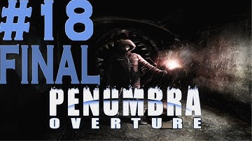 Penumbra: Overture - Part 18 - Chapter 4: The Promise - Flames of Mercy
