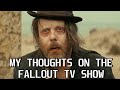 My thoughts on the fallout tv show