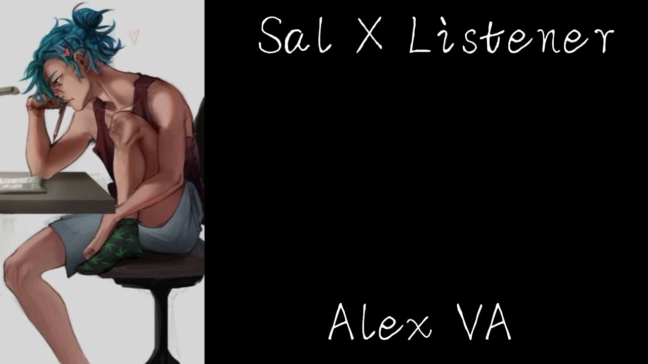 Sal x listener// Alex VA// Sf// Sally Face