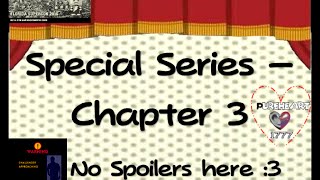 Special Series - Chapter 3.1 - PLEASE READ DESCRIPTION!
