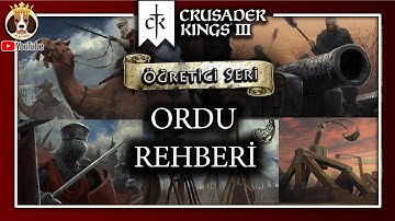 Crusader Kings 3 | ORDU REHBERİ | Öğretici Seri
