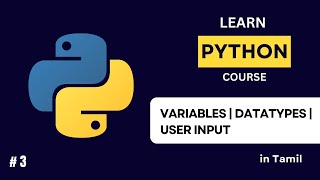 Variables & Datatypes & User Input | Python Full Course for Beginners | UDI Guide