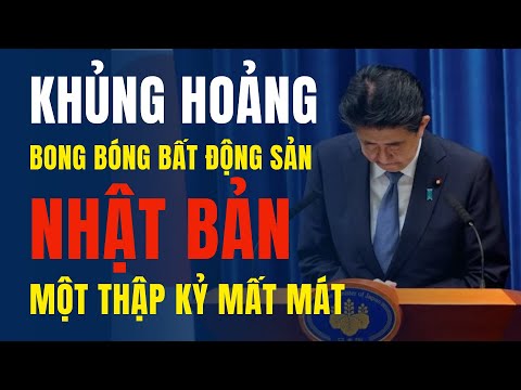 Khủng hoảng bong bóng bất động sản Nhật Bản 1990 - Thập Kỉ Mất Mát!